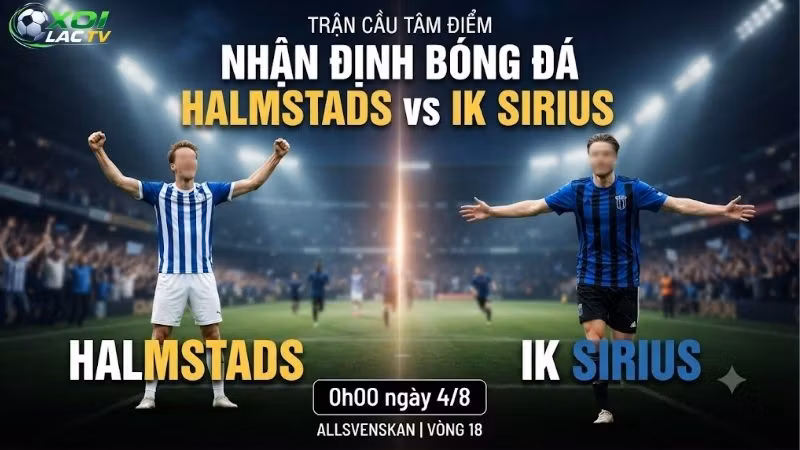 Nhận định bóng đá Halmstads vs IK Sirius, 0h00 ngày 4_8