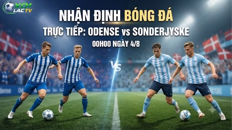 Nhận định bóng đá Odense vs Sonderjyske, 00h00 ngày 4_8